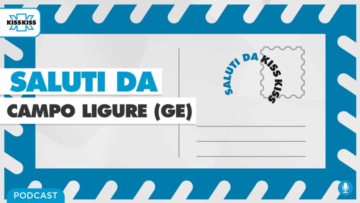 Saluti Da Kiss Kiss - Andrea Leoncini Assessore Al Turismo Di Campo Ligure (AUDIO)