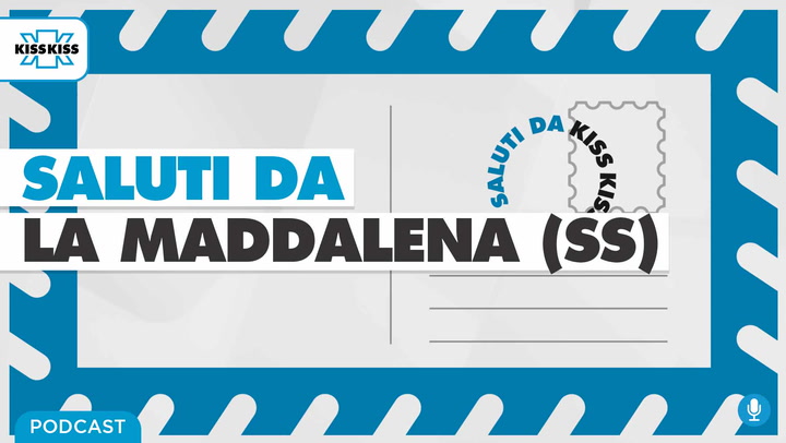 Saluti Da Kiss Kiss Gian Vincenzo Belli Assessore Al Turismo La Maddalena (Ss) (AUDIO)