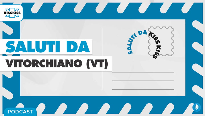Saluti da Kiss Kiss - Ruggero Grassotti Sindaco di Vitorchiano (AUDIO)