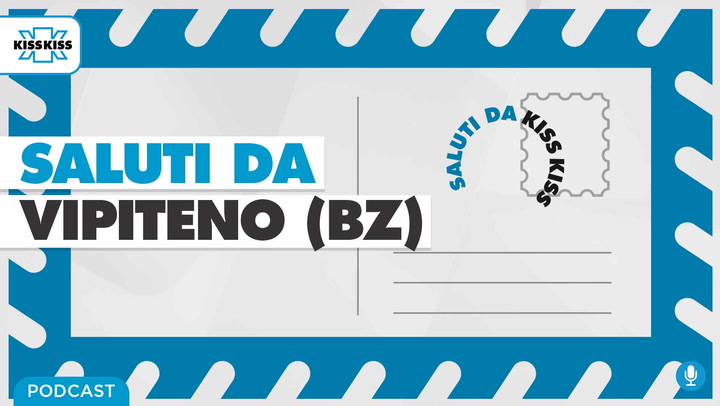 Saluti Da Kiss Kiss Valeria Casazza Consigliera Comunale Vipiteno (Bz) Good Morning Kiss Kiss (AUDIO)