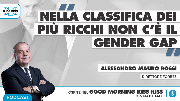 "Il direttore Di Forbes Alessandro Mauro Rossi" in Good Morning Kiss Kiss (AUDIO)