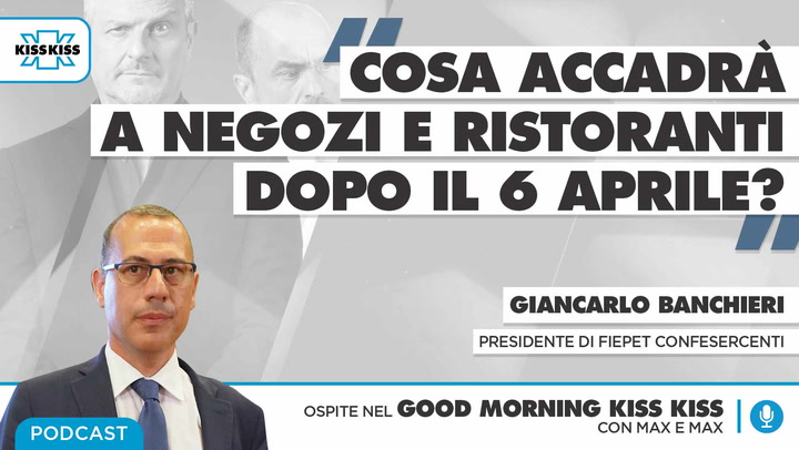 Good Morning Kiss Kiss - Intervista  Giancarlo Banchieri Presidente Di Fiepet Confesercenti  18.03.2021
