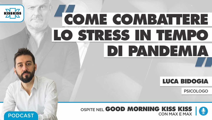 Good Morning Kiss Kiss - Intervista Allo Psicologo Luca Bidogia - Puntata Di Mercoled 17.03.2021