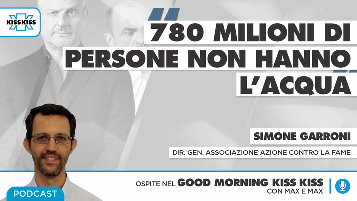 Good Morning Kiss Kiss - Intervista Al Direttore Generale Dell'associazione Azione Contro La Fame -  Simone Garroni  - 20.03.2021