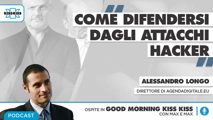 Come difendersi dagli attacchi hacker in Good Morning Kiss Kiss (AUDIO)