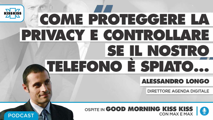 Intercettazioni illegali: come proteggere la privacy e controllare se il nostro telefono e' spiato in Good Morning Kiss Kiss (AUDIO)