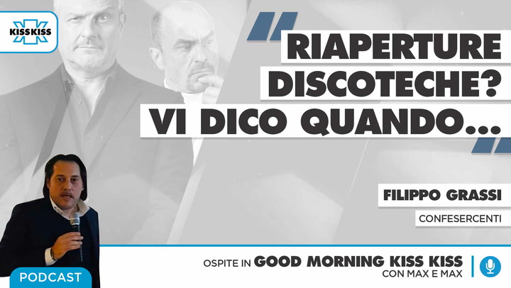 Riaperture discoteche quando? Ne parliamo con Confesercenti in Good Morning Kiss Kiss (AUDIO)