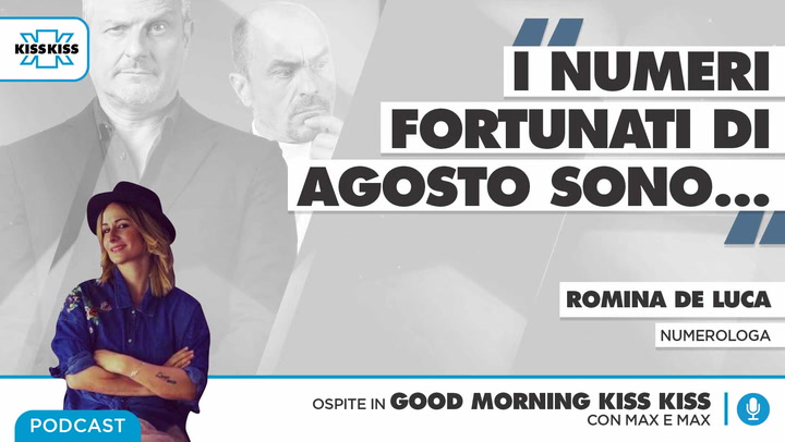 I giorni fortunati di agosto: quali sono secondo la numerologia in Good Morning Kiss Kiss (AUDIO)