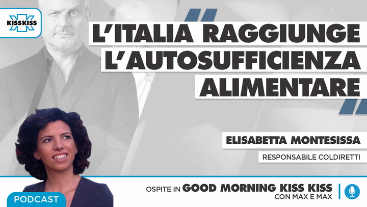 Made in Italy: L'Italia arriva all'autosufficienza alimentare in Good Morning Kiss Kiss (AUDIO)