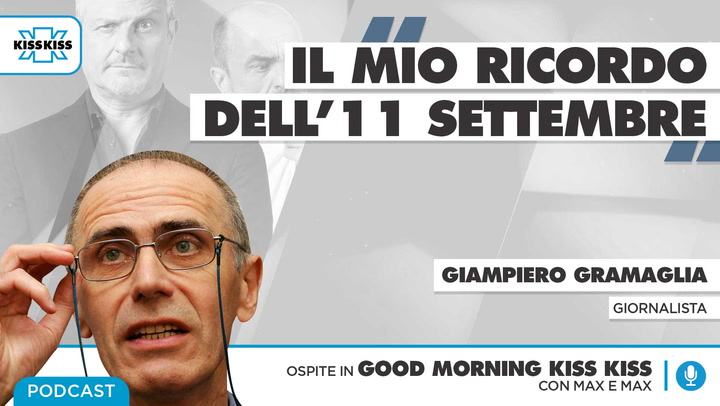 Il ricordo dell'11 settembre con Giampiero Gramaglia in Good Morning Kiss Kiss (AUDIO)