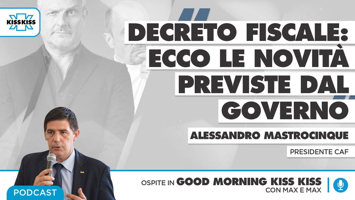 Decreto fiscale: le novita' previste dal Governo in Good Morning Kiss Kiss (AUDIO)