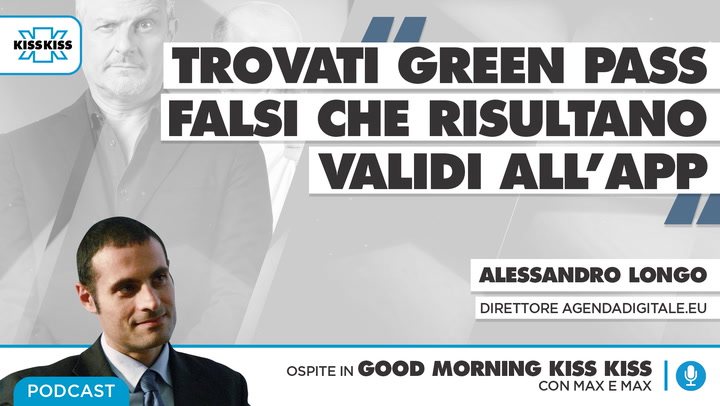 Green Pass falsi: cosa succede in Italia? in Good Morning Kiss Kiss (AUDIO)