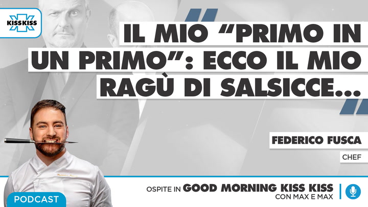Un Primo in un primo: la ricetta del ragu' di salsicce in Good Morning Kiss Kiss (AUDIO)