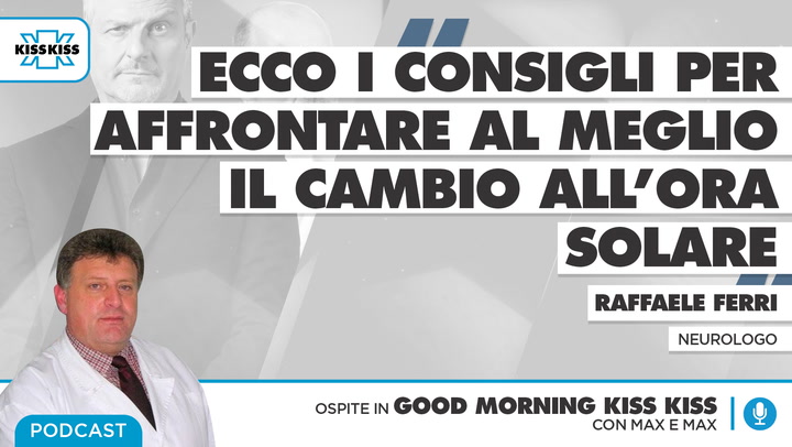 "Ecco i consigli per affrontare al meglio il cambio all'ora solare" in Good Morning Kiss Kiss (AUDIO)