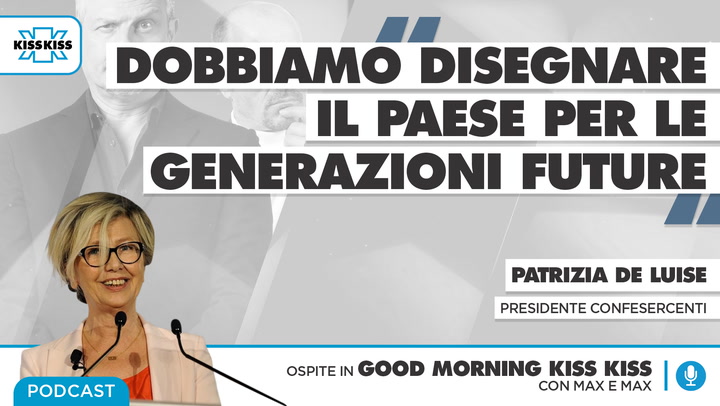 Pres. Confesercenti: dobbiamo disegnare il paese per le generazioni future in Good Morning Kiss Kiss (AUDIO)