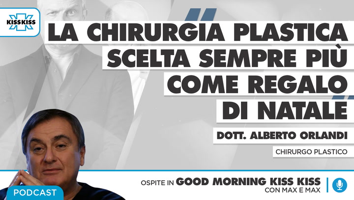 Regalare chirurgia plastica a Natale: i consigli dell'esperto in Good Morning Kiss Kiss (AUDIO)