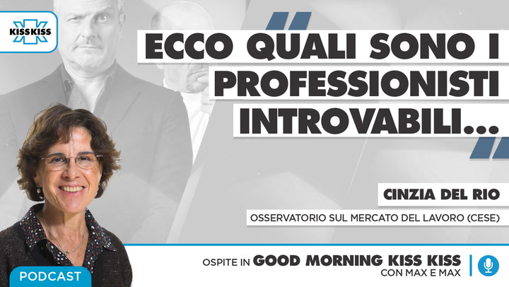 Lavoro: quali sono i professionisti introvabili in Italia in Good Morning Kiss Kiss (AUDIO)