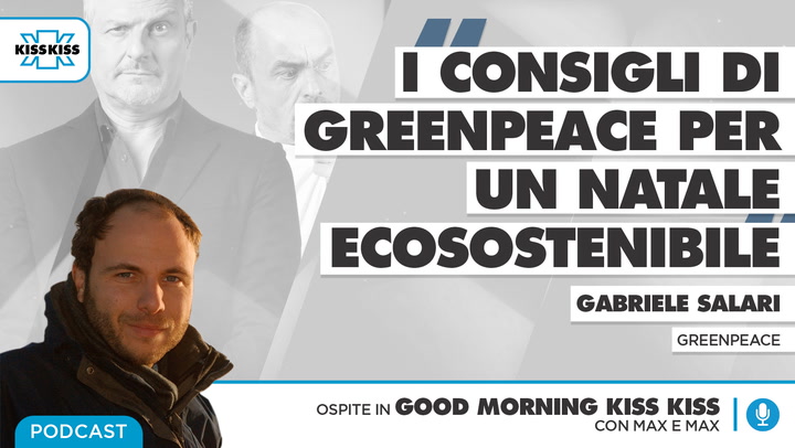 I consigli di Greenpeace per un Natale ecosostenibile in Good Morning Kiss Kiss (AUDIO)