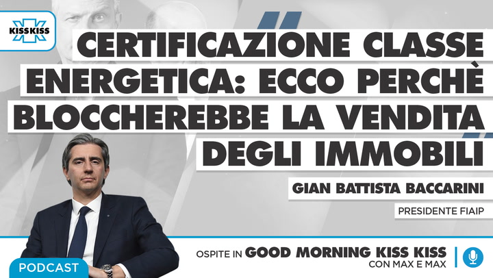 Nuova certificazione classe energetica: cos'e' e perche' potrebbe bloccare le vendite del 60% degli immobili italiani in Good Morning Kiss Kiss (AUDIO)