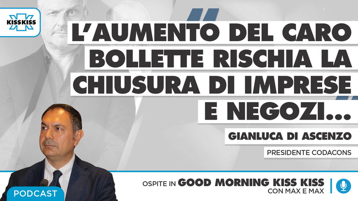 Caro bollette: si rischia la chiusura di imprese e negozi in Good Morning Kiss Kiss (AUDIO)