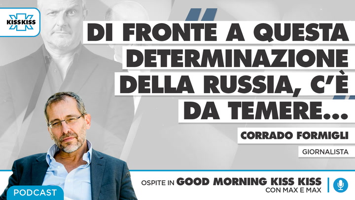 Attacco della Russia all'Ucraina: Corrado Formigli in Good Morning Kiss Kiss (AUDIO)