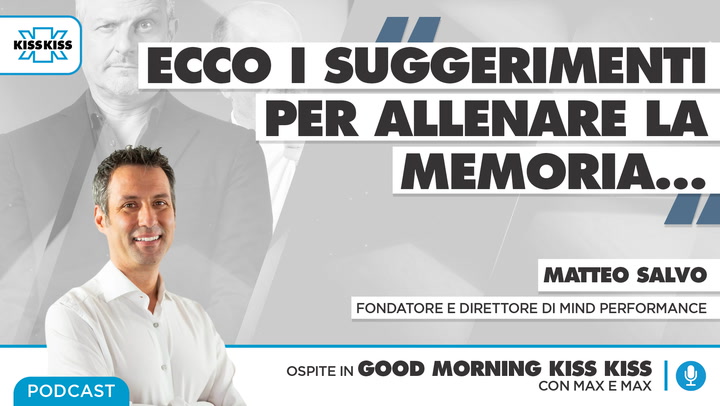 Italiani smemorati: come allenarsi a ricordare in Good Morning Kiss Kiss (AUDIO)