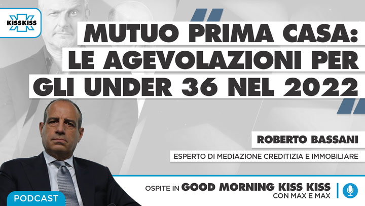 Case e mutui: tutte le agevolazioni del 2022 in Good Morning Kiss Kiss (AUDIO)