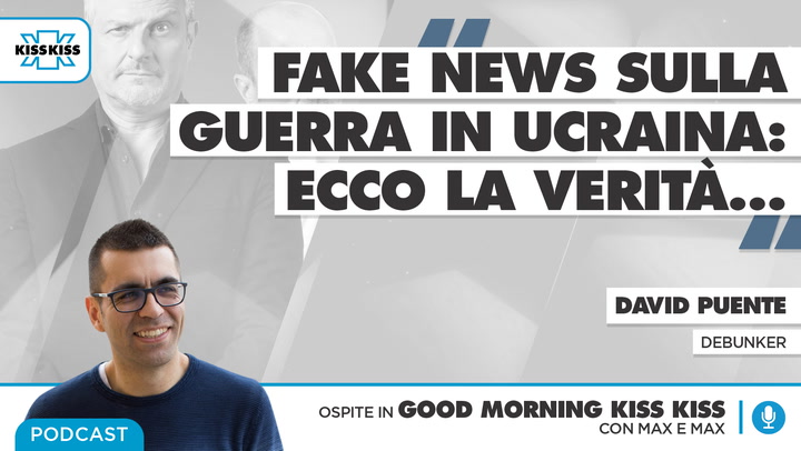 Tutte le fake news sul conflitto Ucraina-Russia svelate dall'esperto in Good Morning Kiss Kiss (AUDIO)