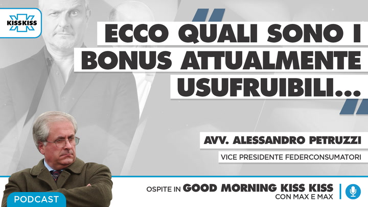 Tutti i bonus a disposizione dei consumatori spiegati dall'esperto in Good Morning Kiss Kiss (AUDIO)