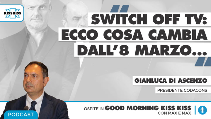 Switch off TV: cosa cambia da oggi 8 marzo in Good Morning Kiss Kiss (AUDIO)