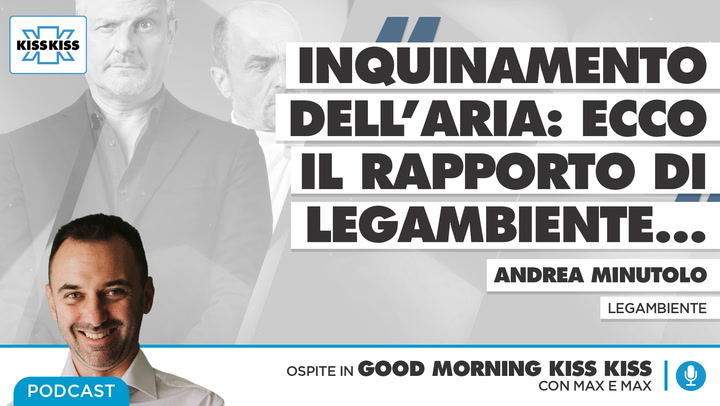 Aria inquinata: ecco cosa dice il rapporto Legambiente in Good Morning Kiss Kiss (AUDIO)