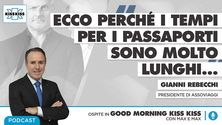 Caos passaporti: cosa sta succedendo? In Good Morning Kiss Kiss (AUDIO)