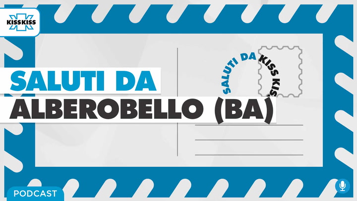 Saluti da Kiss Kiss - Michele Maria Longo Sindaco di Alberobello (BA) (AUDIO)