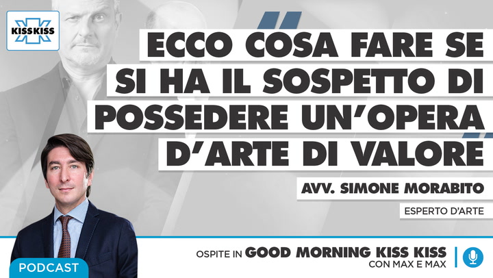 Opere d'arte: come riconoscere i capolavori da milioni di euro in Good Morning Kiss Kiss (AUDIO)