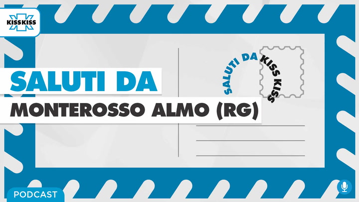 Saluti da Kiss Kiss - Concetta Giaquinta Vice Sindaco di Monterosso Almo (RG) (AUDIO)