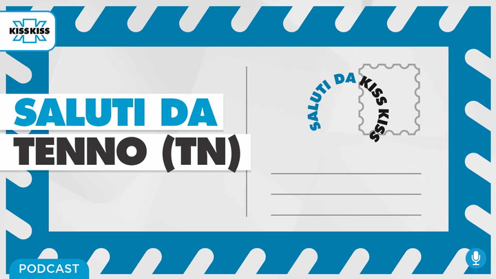 Saluti da Kiss Kiss - Giuliano Marocchi Sindaco di Tenno (TN) (AUDIO)