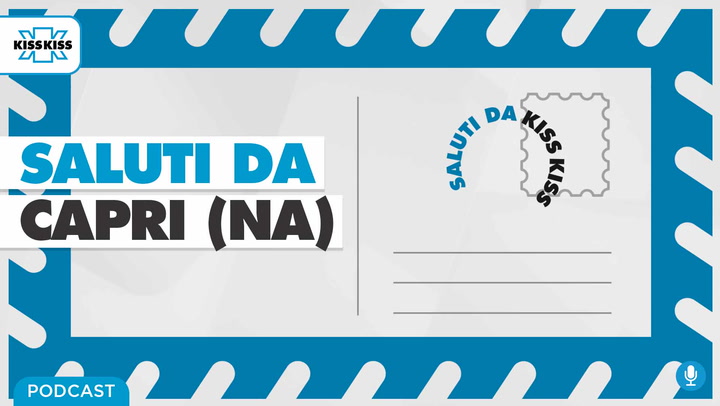 Saluti da Kiss Kiss - Marino Lembo Sindaco di Capri (NA) (AUDIO)