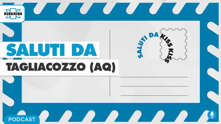 Saluti da Kiss Kiss - Vincenzo Giovagnorio Sindaco di Tagliacozzo (AQ) (AUDIO)