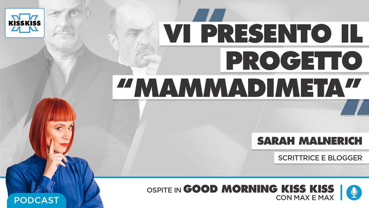 Mammadimeta: tutte le info del progetto in Good Morning Kiss Kiss (AUDIO)