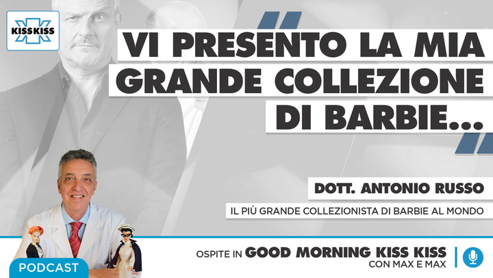 Il piu' grande collezionista di Barbie: ecco chi e' in Good Morning Kiss Kiss (AUDIO)
