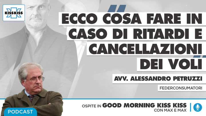 Cancellazioni e ritardi: come gestire i disagi in viaggio in Good Morning Kiss Kiss (AUDIO)