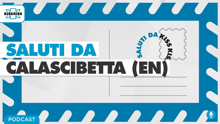 Saluti da Kiss Kiss - Piero Capizzi Sindaco di Calascibetta (EN) (AUDIO)