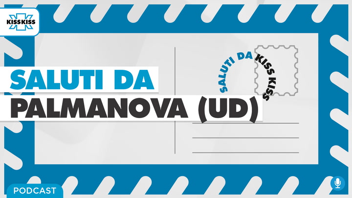 Saluti da Kiss Kiss - Francesco Martines Vice Sindaco di Palmanova (UD) (AUDIO)