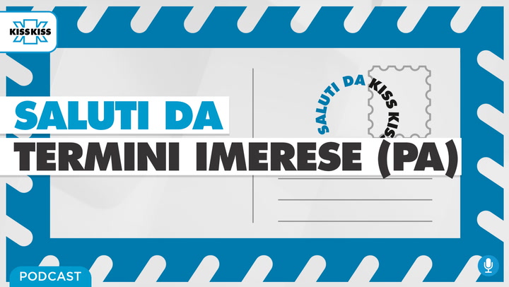 Saluti da Kiss Kiss - Dario Turturici Presidente Pro Loco Termini Imerese (PA) (AUDIO)
