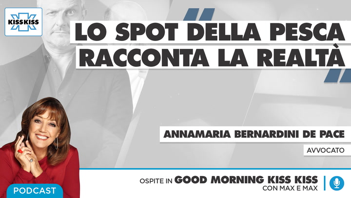 Le polemiche intorno allo spot della pesca: il parere di Annamaria Bernardini De Pace in Good Morning Kiss Kiss (AUDIO)