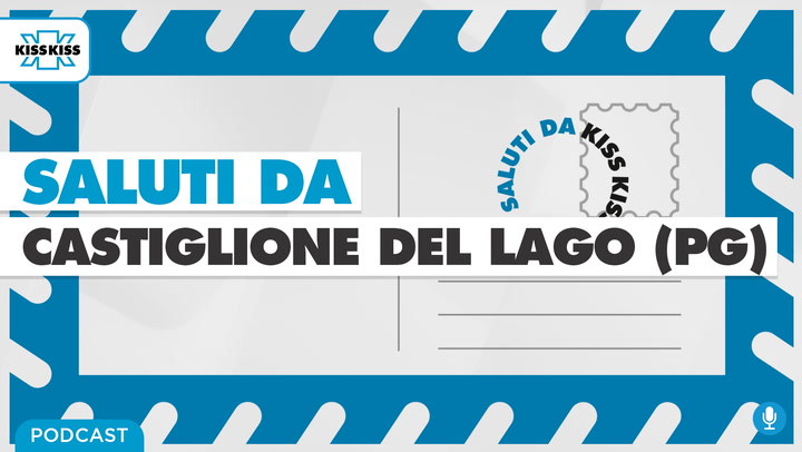 Saluti da Kiss Kiss - Marco Cecchetti Presidente di Eventi Castiglione del Lago (PG) (AUDIO)