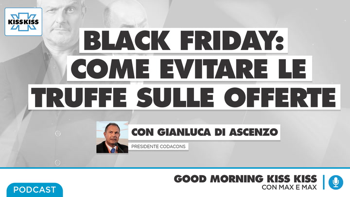 Black Friday: come riconoscere le vere offerte ed evitare le truffe in Good Morning Kiss Kiss (AUDIO)