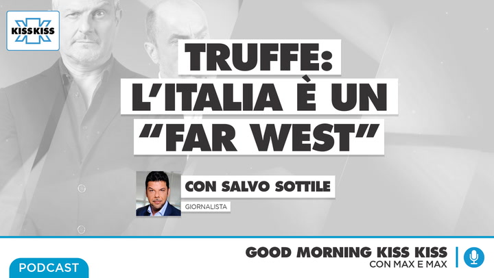 Truffe: ormai e' come il "Far West" in Good Morning Kiss Kiss (AUDIO)