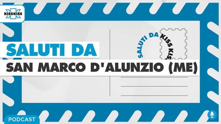 Saluti da Kiss Kiss - Filippo Miracula Sindaco di San Marco D'Alunzio (ME) (AUDIO)