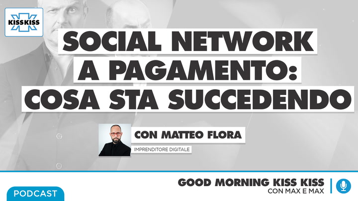 Social network a pagamento: cosa sta succedendo in Good Morning Kiss Kiss (AUDIO)